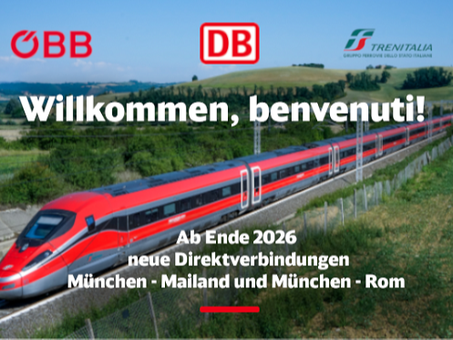 DB: In Hochgeschwindigkeit von München über Innsbruck nach Mailand und Rom – mit neuen Direktverbindungen