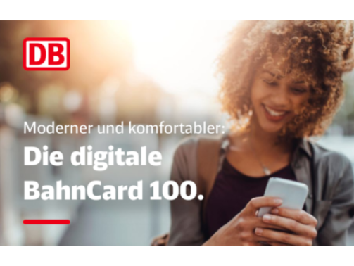 BahnCard 100 jetzt digital – einfacher, schneller, flexibler unterwegs